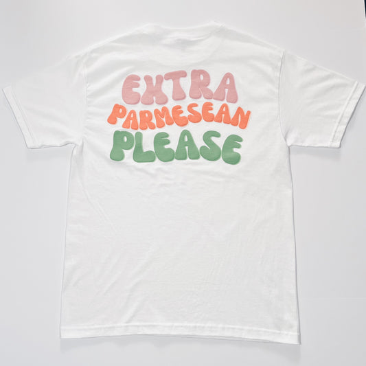 'Extra Parmesean Please' T-Shirt